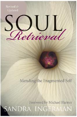 Soul retrieval : mending the fragmented self cover image