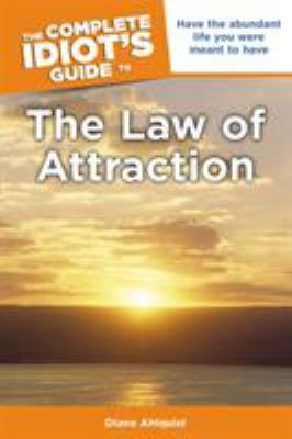 The complete idiot's guide to the law of attraction cover image