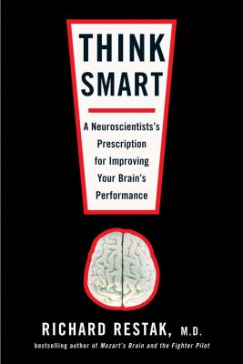Think smart : a neuroscientist's prescription for improving your brain's performance  cover image cdn