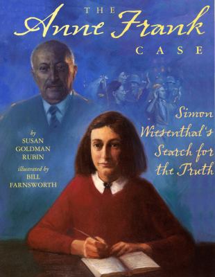 The Anne Frank case : Simon Wiesenthal's search for the truth  cover image cdn