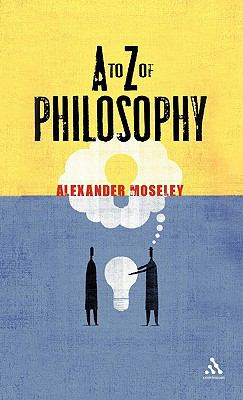 The A to Z of philosophy cover image