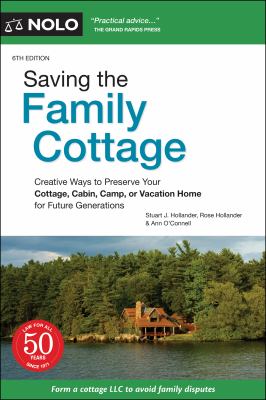 Saving the family cottage : a guide to succession planning for your cottage, cabin, camp or vacation home cover image