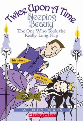 Sleeping Beauty: the one who took the really long nap cover image