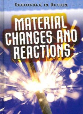 Material changes and reactions cover image