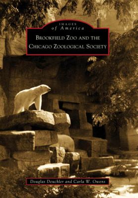 Brookfield Zoo and the Chicago Zoological Society cover image