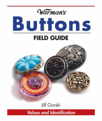 Warman's buttons field guide : values and identification cover image