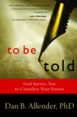 To be told : God invites you to coauthor your future  cover image cdn