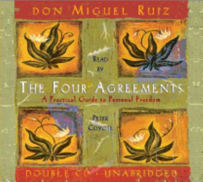 The four agreements [a practical guide to personal freedom] cover image