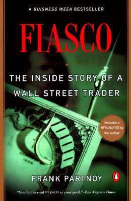 F.I.A.S.C.O. : the inside story of a Wall Street trader cover image