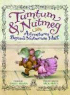 Tumtum & Nutmeg : adventures beyond Nutmouse Hall cover image
