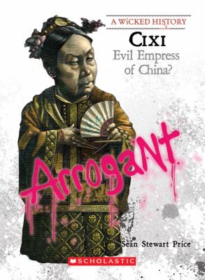 Cixi : evil empress of China? cover image