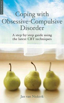 Coping with obsessive-compulsive disorder : a step-by-step guide using the latest CBT techniques  cover image cdn