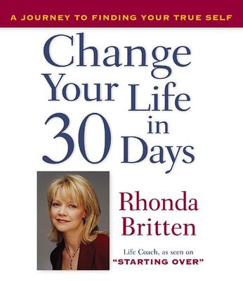 Change your life in 30 days [a journey to finding your true self] cover image