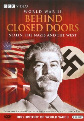WW II behind closed doors Stalin, the Nazis and the West  cover image cdn