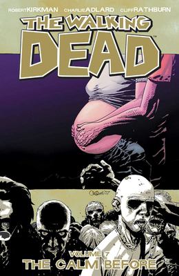 The walking dead. 7, The calm before cover image