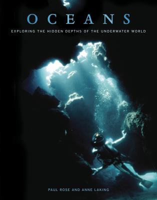 Oceans : exploring the hidden depths of the underwater world cover image
