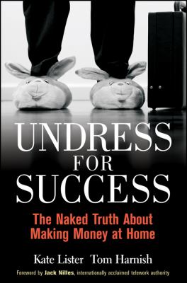 Undress for success : the naked truth about making money at home cover image