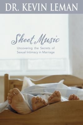 Sheet music : uncovering the secrets of sexual intimacy in marriage cover image