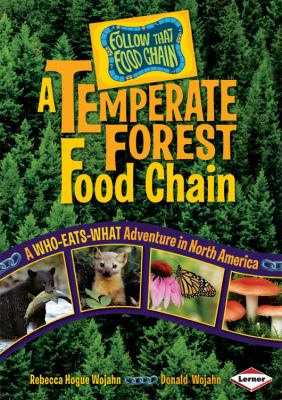 A temperate forest food chain : a who-eats-what adventure in North America  cover image cdn