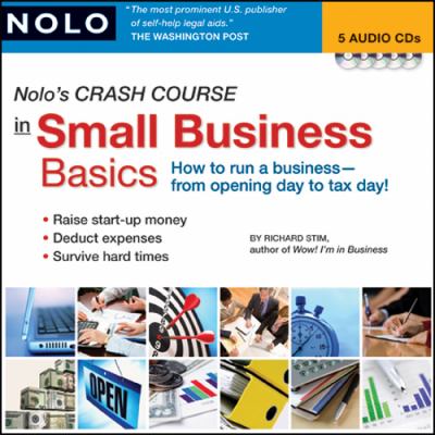 Nolo's crash course in small business basics how to run a business -- from opening day to tax day cover image