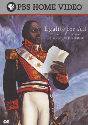 Égalité for all Toussaint Louverture and the Haitian Revolution cover image