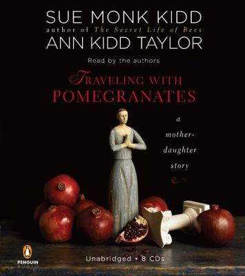 Traveling with pomegranates a mother-daughter story  cover image cdn