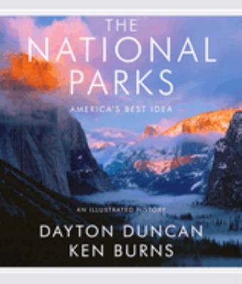 The national parks : America's best idea : an illustrated history cover image