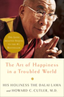 The art of happiness in a troubled world cover image