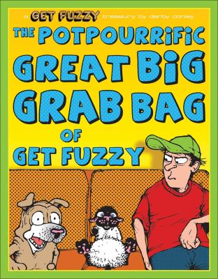 The potpourrific great big grab bag of get fuzzy : get fuzzy treasury cover image