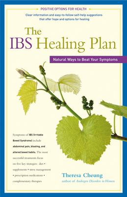 The IBS healing plan : natural ways to beat your symptoms cover image