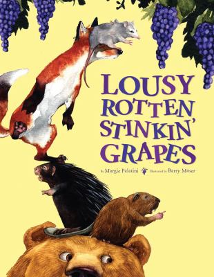 Lousy rotten stinkin' grapes cover image