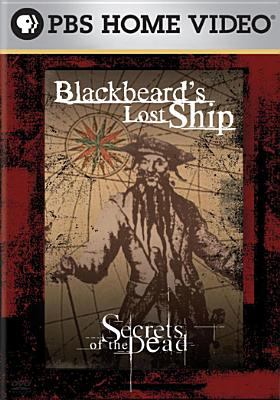 Secrets of the dead. Blackbeard's lost ship cover image