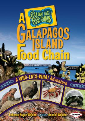 A Galápagos Island food chain : a who-eats-what adventure cover image