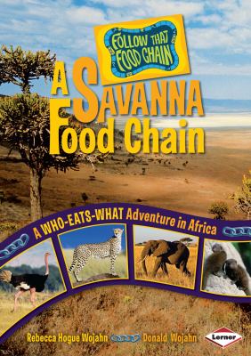 A Savanna food chain : a who-eats-what adventure in Africa cover image