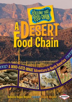 A desert food chain : a who-eats-what adventure in North America cover image