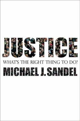Justice : what's the right thing to do? cover image