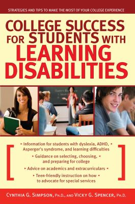 College success for students with learning disabilities : strategies and tips to make the most of your college experience cover image