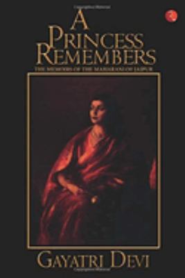 A princess remembers : the memoirs of the Maharani of Jaipur  cover image cdn