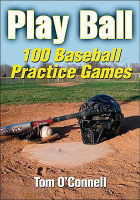 Play ball : 100 baseball practice games cover image