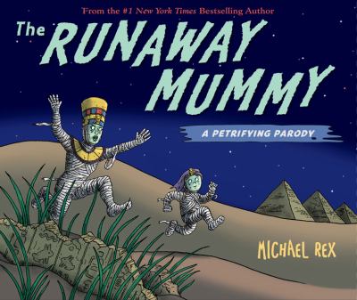Runaway mummy : a petrifying parody cover image