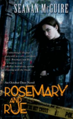 Rosemary and rue : an October Daye novel cover image