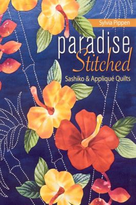 Paradise stitched : Sashiko & appliqué quilts cover image