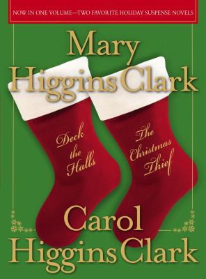 Deck the halls ; and, The Christmas thief : two holiday novels cover image