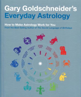 Gary Goldschneider's everyday astrology cover image