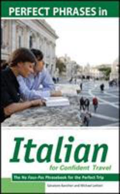 Perfect phrases in Italian for confident travel : the no faux-pas phrasebook for the perfect trip cover image