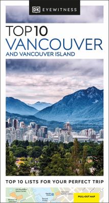 Eyewitness travel. Top 10 Vancouver and Vancouver Island cover image cdn