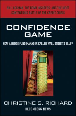 Confidence game : how a hedge fund manager called Wall Street's bluff cover image