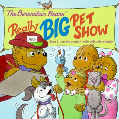 The Berenstain Bears' really big pet show cover image