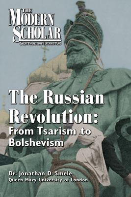 The Russian Revolution from tsarism to Bolshevism cover image