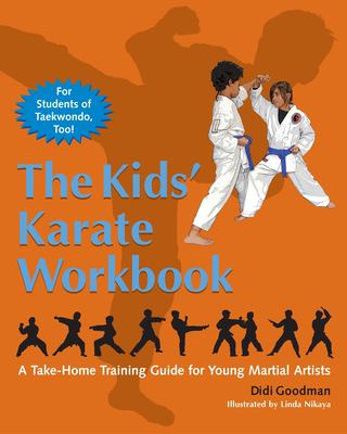 The kids' karate workbook : a take-home training guide for young martial artists cover image